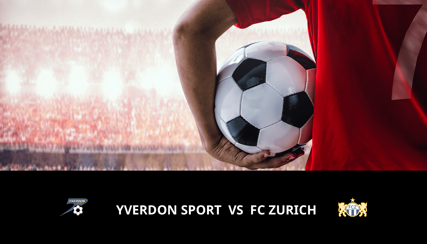 Pronostic Yverdon Sport VS FC Zurich du 04/02/2024 Analyse de la rencontre